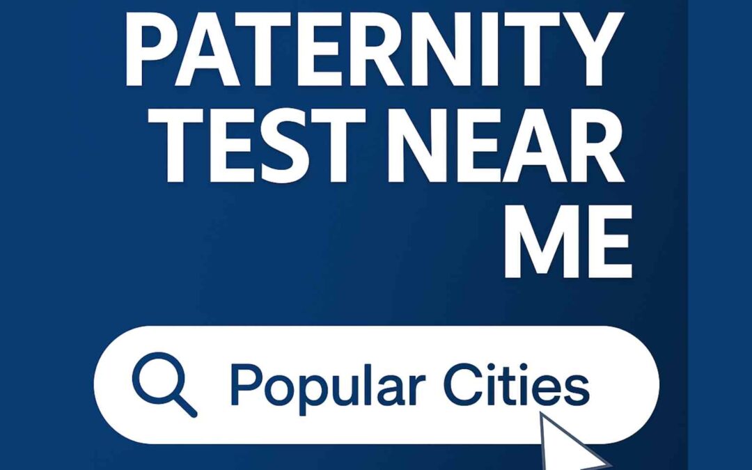 Affordable Paternity Testing Near You | Fast, Legal & Prenatal DNA Tests
